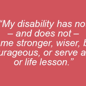 My Disability — And My Assault — Are Not ‘Life Lessons’